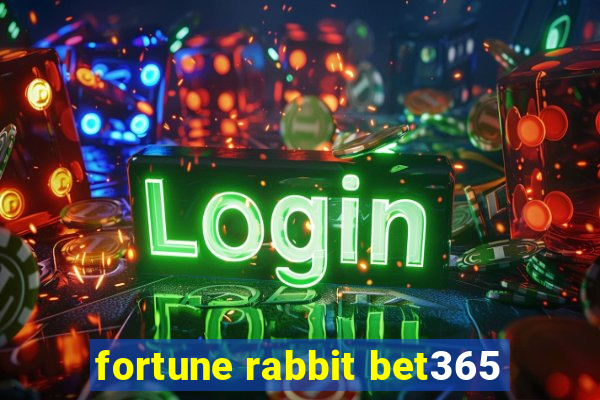 fortune rabbit bet365